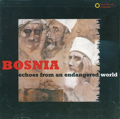Bosnia : Echoes from an Endangered World