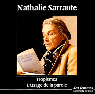 Tropismes – L’usage de la parole