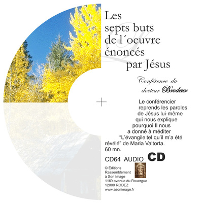 Les sept buts de l’oeuvre énoncés par Jésus – CD enseignement audio – CD64