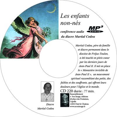 Les enfants non-nés, conférence audio du diacre Martial Codou – CD220