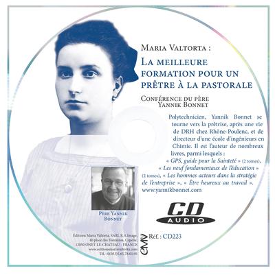 Maria Valtorta : la meilleure formation pour un prêtre à la pastorale – CD conférence du père Yannick Bonnet – CD223