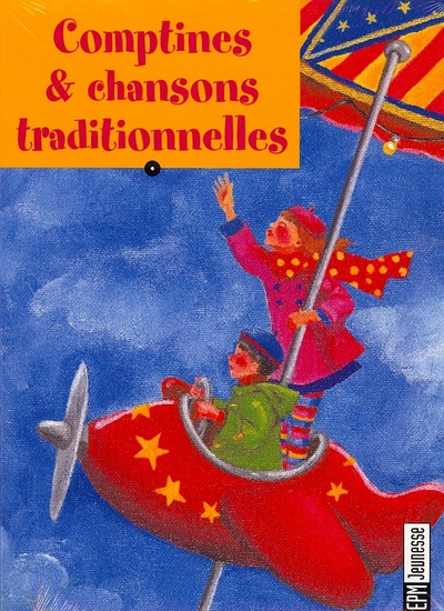 COMPTINES ET CHANSONS TRADITIONNELLES