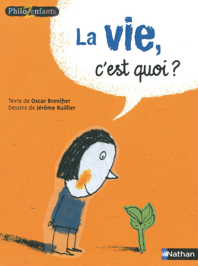 La Vie, c’est quoi?