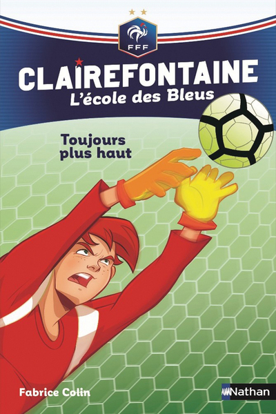Clairefontaine L’école des Bleus : Toujours plus haut