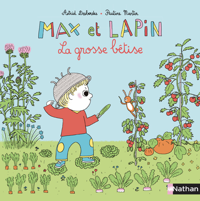 Max et lapin – La grosse bêtise