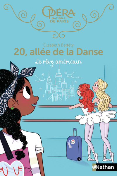 20 allée de la danse – tome 13 Le rêve américain