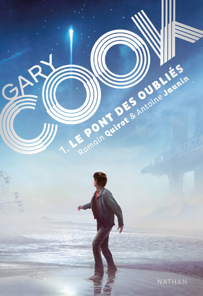 Gary Cook – tome 1 Le pont des oubliés