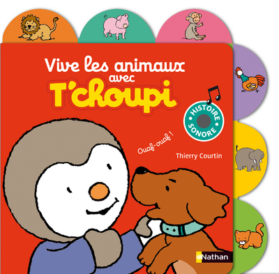 Vive les animaux avec T’choupi