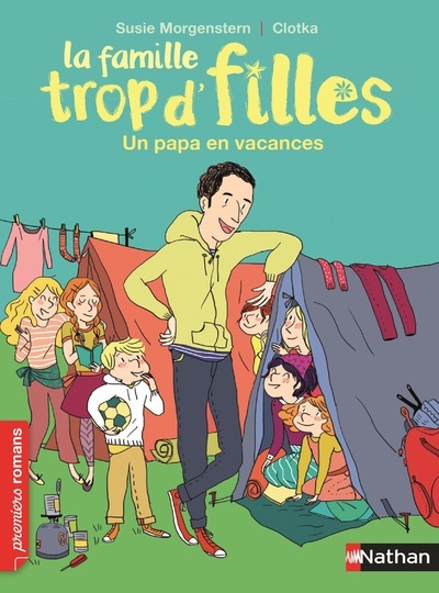 La famille trop d’filles: Un papa en vacances