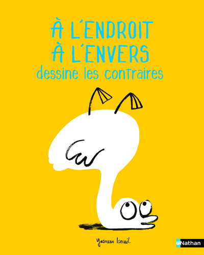 Al’endroit, à lenvers dessine les contraires