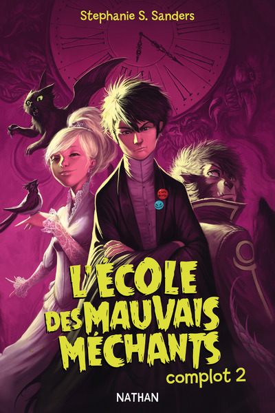 L’école des mauvais méchants: Complot 2