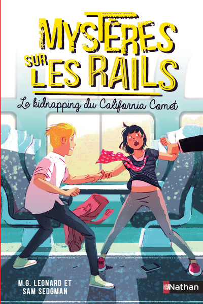 Mystères sur les rails – tome 2 Le kidnapping du California Comet