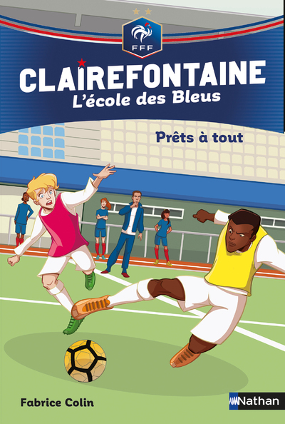 L’école des bleus – tome 5 Prêts à tout ? – Clairefontaine FFF