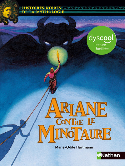 Ariane contre le minotaure – Dyscool lecture facile