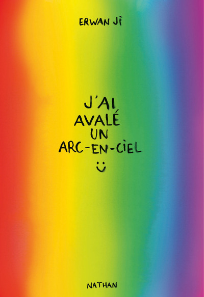 J’ai avalé un arc-en-ciel