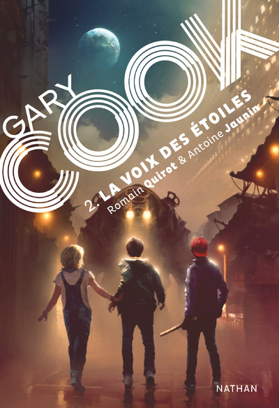 Gary Cook – tome 2 La voix des étoiles