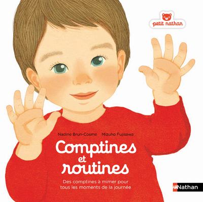 Comptines et routines – Des comptines à chanter ou à mimer pour tous les moments de la journée