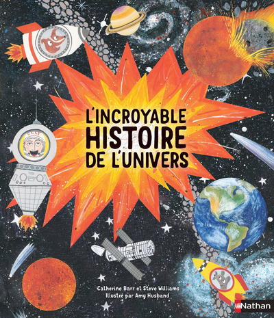 L’incroyable histoire de l’Univers