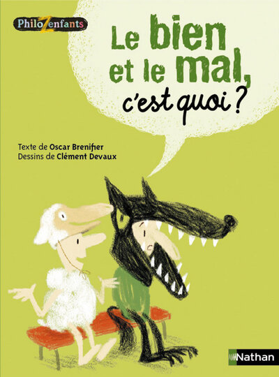Le Bien et le mal, c’est quoi ?