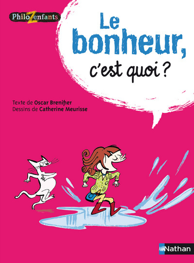 Le Bonheur c’est quoi ?