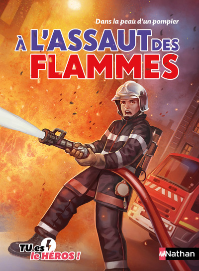 À l’assaut des flammes