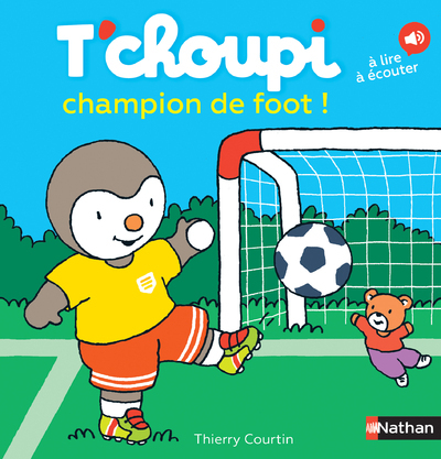 T’choupi champion de foot !