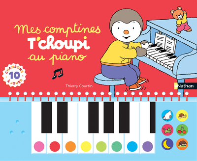 Mes comptines T’choupi au piano