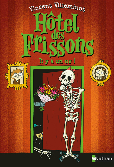 Hôtel des frissons – tome 5 Il y a un os !