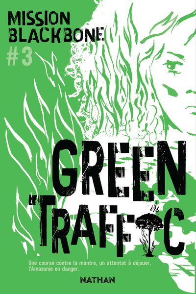 Mission Blackbone – tome 3 Green traffic