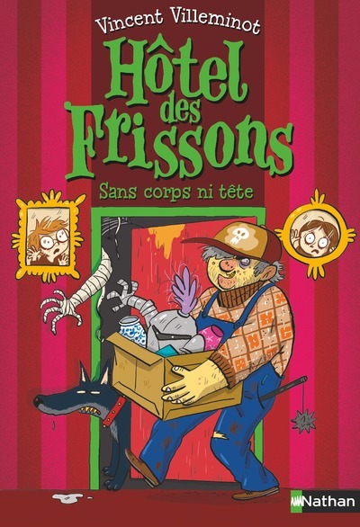 Hôtel des frissons – tome 3 Sans corps ni tête