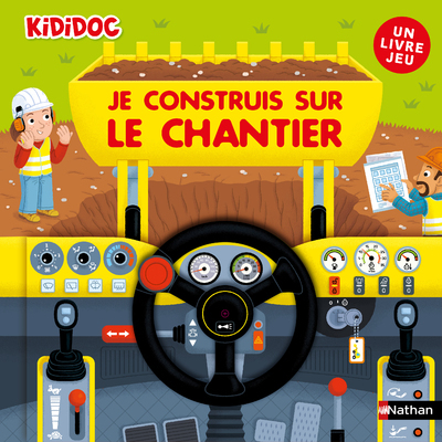 Je construis sur le chantier – Un livre jeu