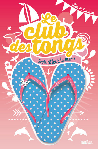 Le club des Tongs – tome 2 – Trois filles à la mer