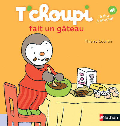 T’choupi fait un gâteau