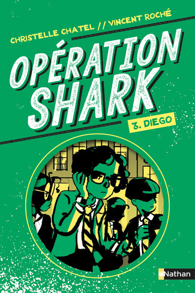 Opération Shark – tome 3 Diego