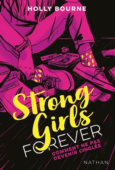 Strong Girls Forever – tome 1 Comment ne pas devenir cinglée