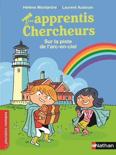 Les Apprentis chercheurs: Sur la piste de l’arc-en-ciel