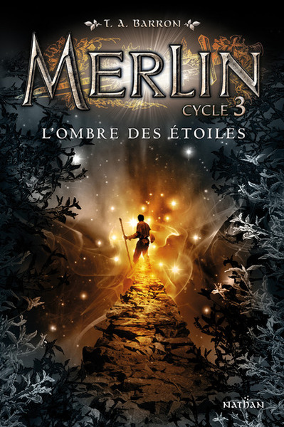Merlin Cycle 3 – tome 2 L’ombre des étoiles