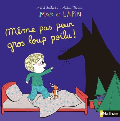 Max et Lapin – Même pas peur gros loup poilu !