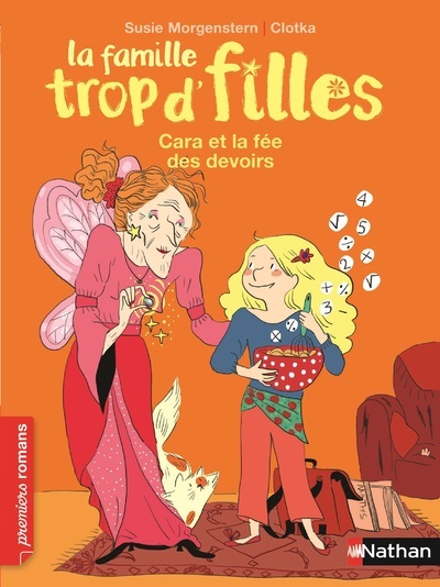La famille trop d’filles: Cara et la fée des devoirs