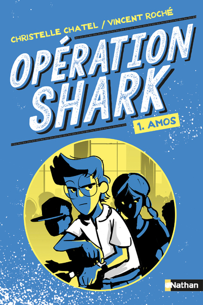 Opération Shark – tome 1 Amos