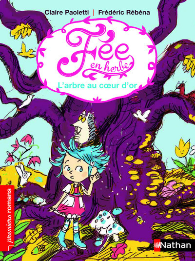 FEE EN HERBE T05 L’ARBRE AU COEUR D’OR