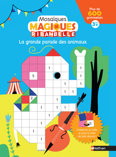 La grande parade des animaux 3 ans + – Mosaïques magiques ribambelle