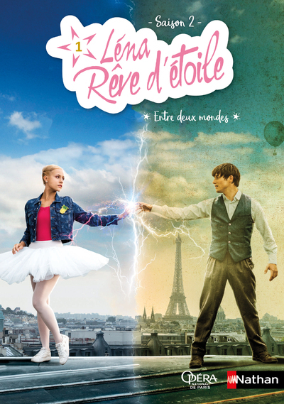 Léna, rêve d’étoile saison 2 – tome 1 Entre deux mondes