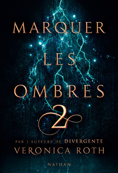 Marquer les ombres – tome 2