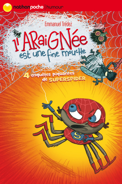 L’ARAIGNEE EST UNE FINE MOUCHE
