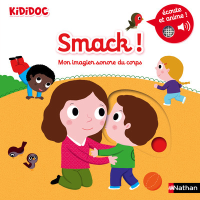 Smack ! – Mon imagier sonore kididoc du corps