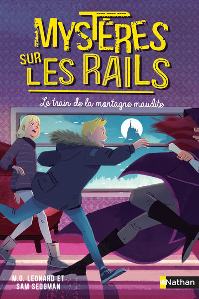 Mystères sur les rails – tome 4 Le train de la montagne maudite