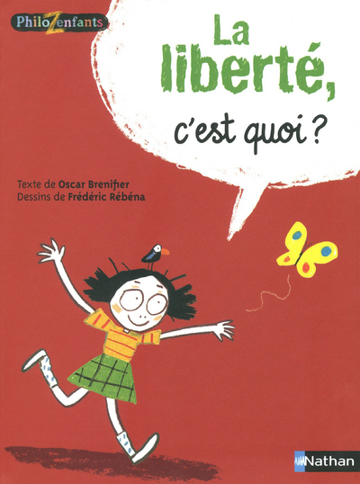 La Liberté, c’est quoi ?