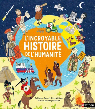 L’incroyable histoire de l’humanité