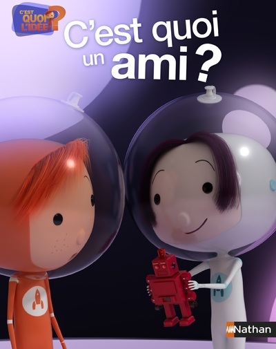 C’est quoi un ami ?
